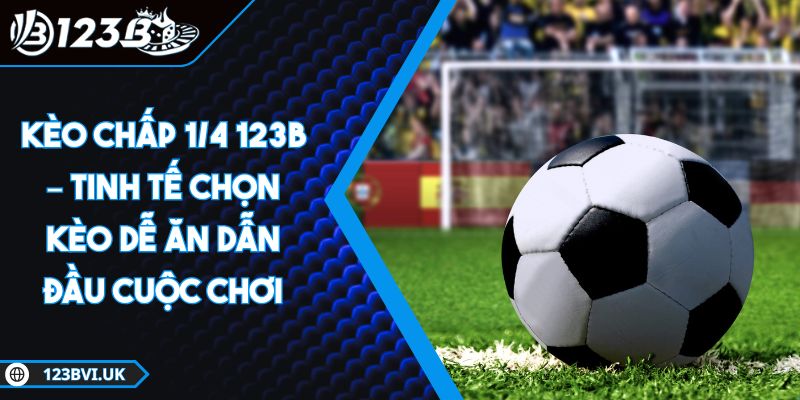Kèo chấp 1/4